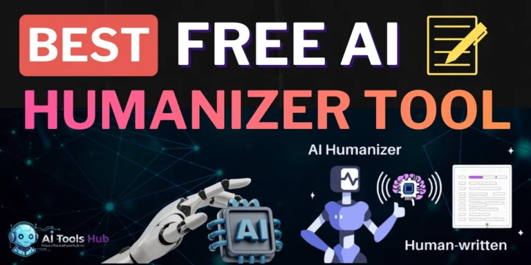 Best Free AI Humanizer Tools