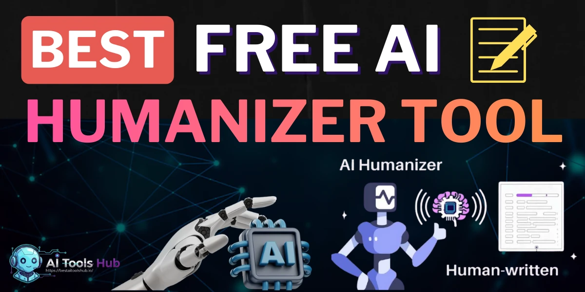 Best Free AI Humanizer Tools