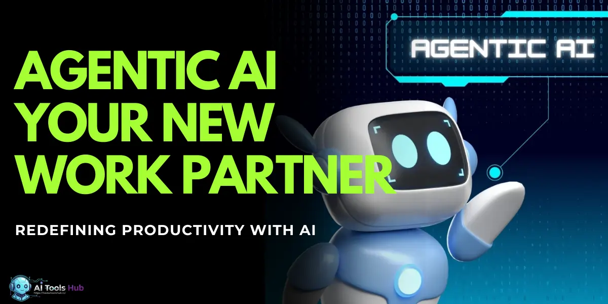 Agentic AI Explained How Autonomous AI Will Change Work