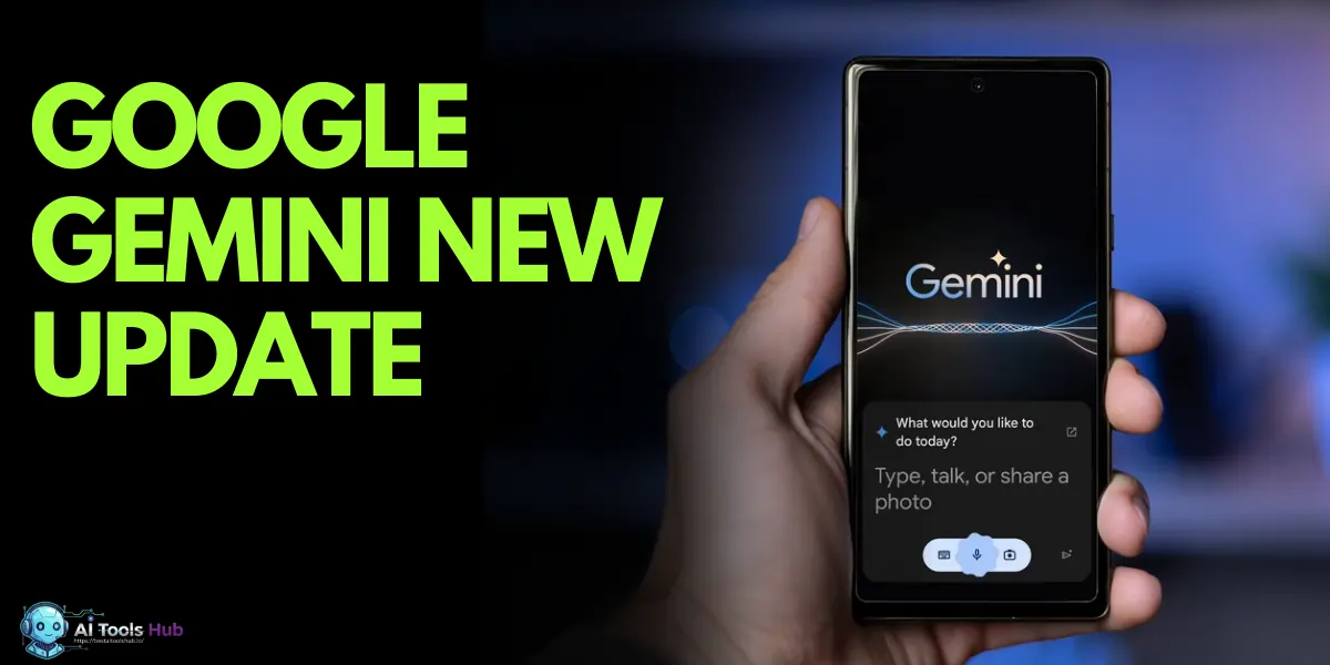 Google Gemini New Update Explained